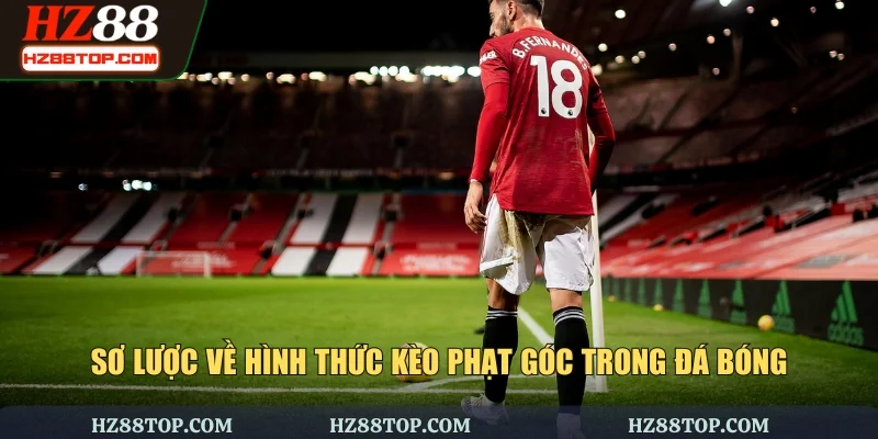Sơ lược về hình thức kèo phạt góc trong đá bóng